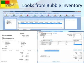 Looks from Bubble Inventory
8/25/2015
10
 