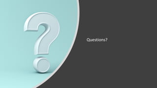 Questions?
 
