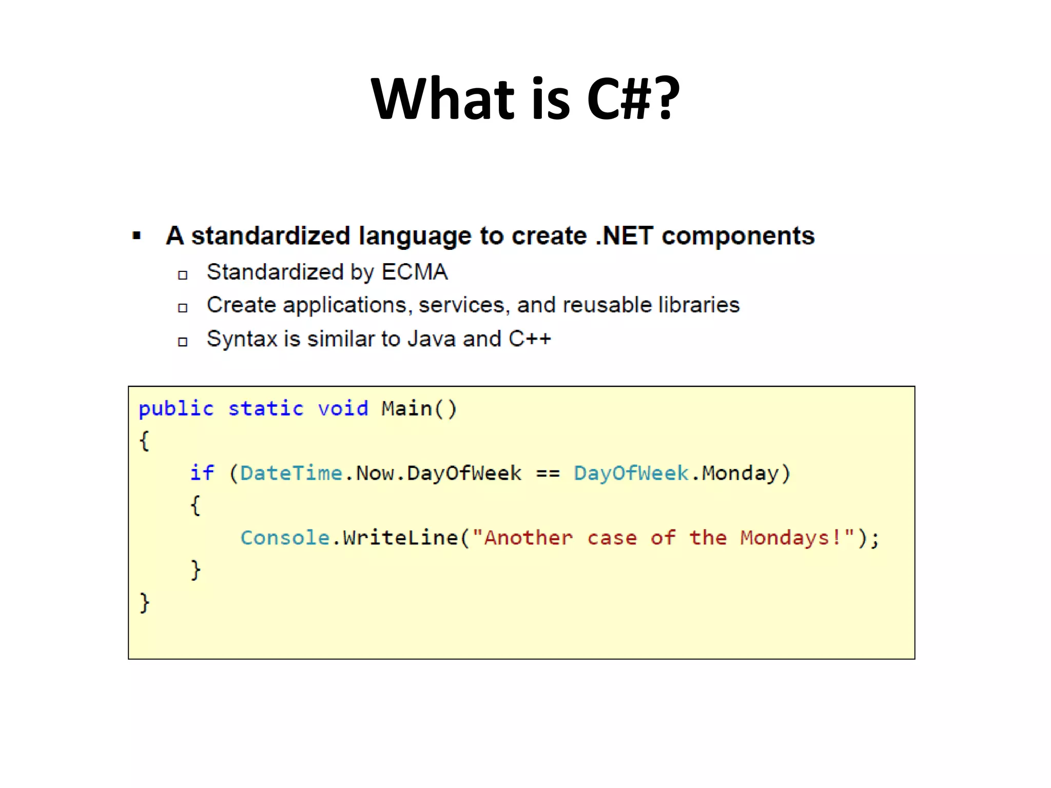 What is C#?
 