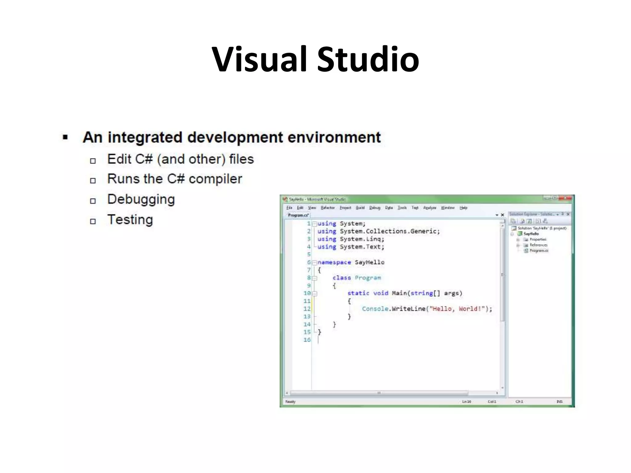 Visual Studio
 
