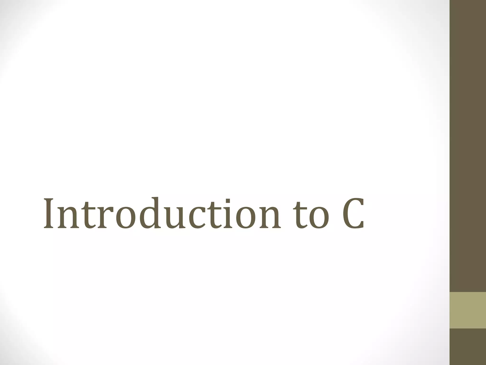 Introduction to c | PPT | Programming Languages | Computing
