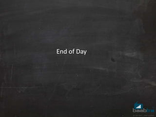 End of Day
 