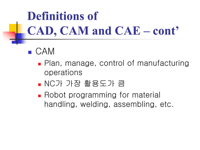 Introduction to CAD/CAE/CAM | PPT