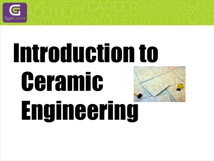 Introduction to ceramic engineering