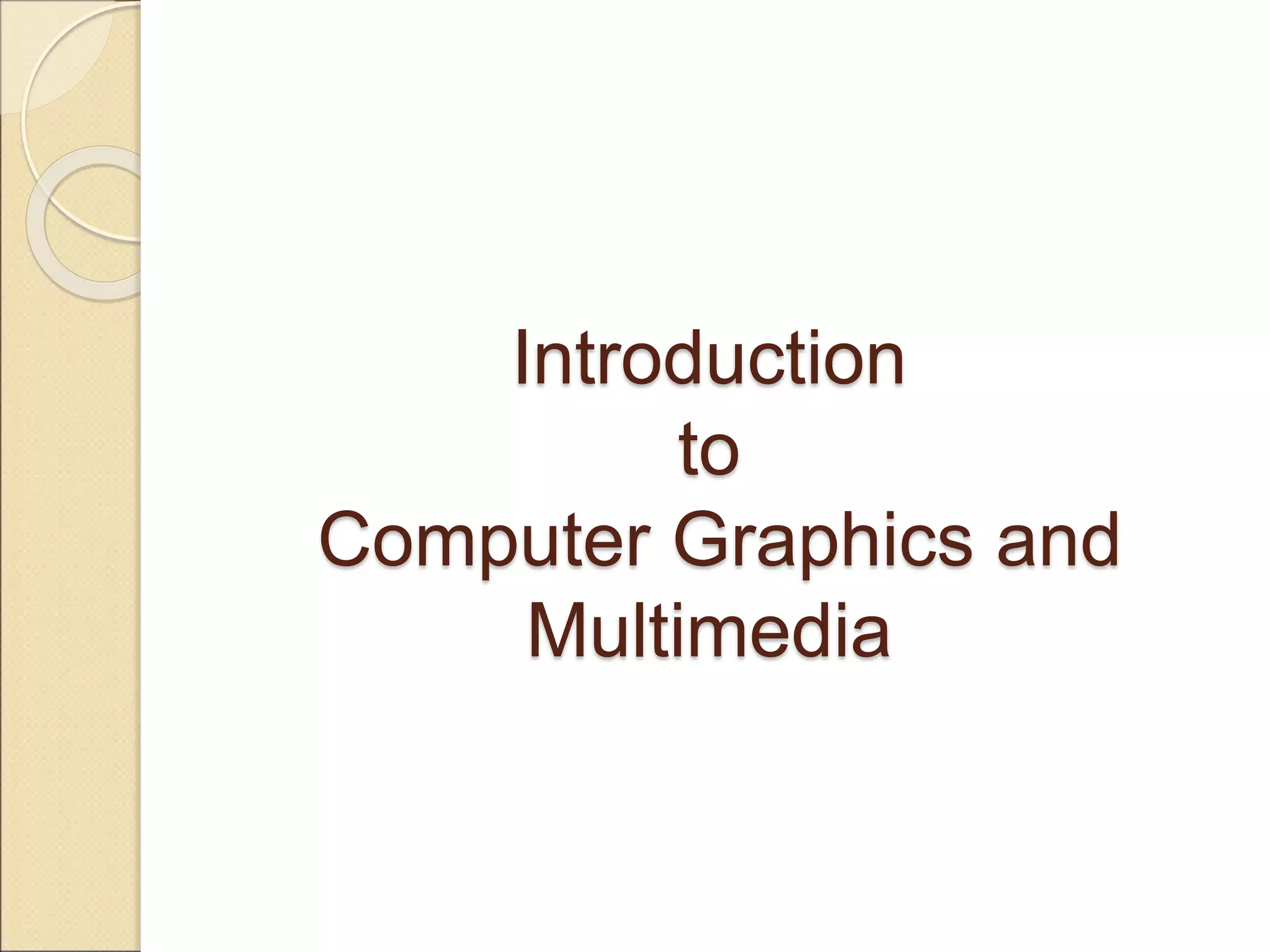 Introduction to computer graphics and multimedia | PPT | Computing ...