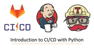 Introduction to CI/CD with Python | PPTX