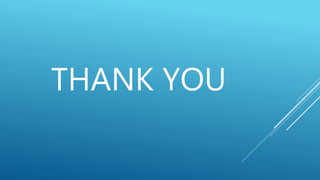 THANK YOU
 