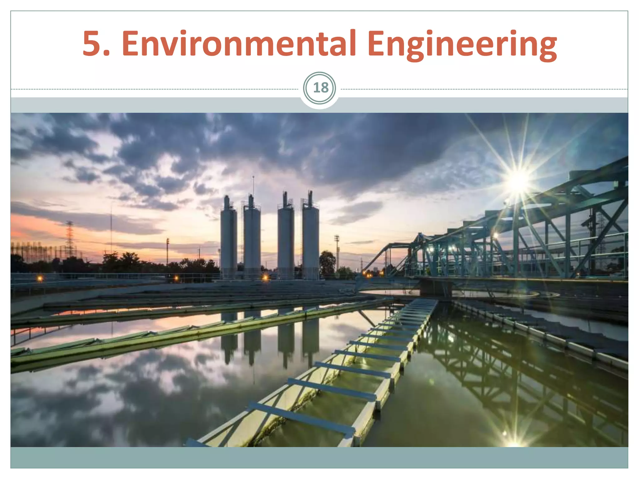 5. Environmental Engineering
18
 
