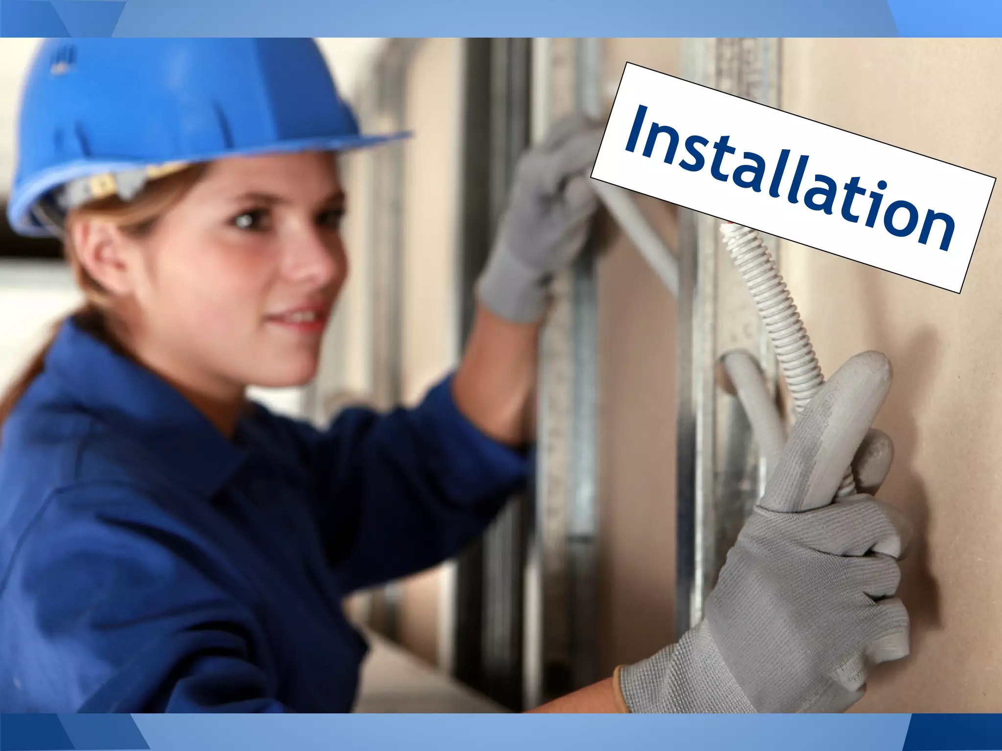 Inst
    allat
         ion
 