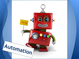 Auto
    mati
           on
 