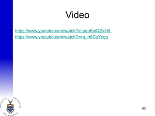 Video
• https://www.youtube.com/watch?v=pdpKmDZx35I
• https://www.youtube.com/watch?v=q_rt8GzYcgg
65
 