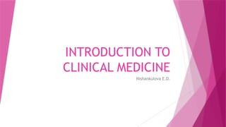 INTRODUCTION TO CLINICAL MEDICINE 1 lecture.pptx