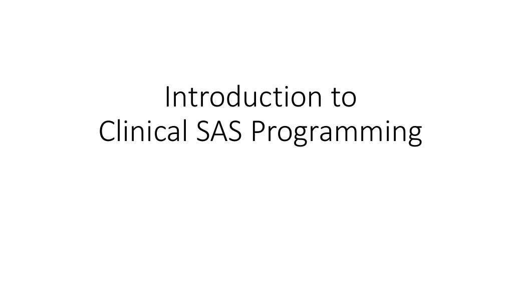 Introduction to clinical sas programming