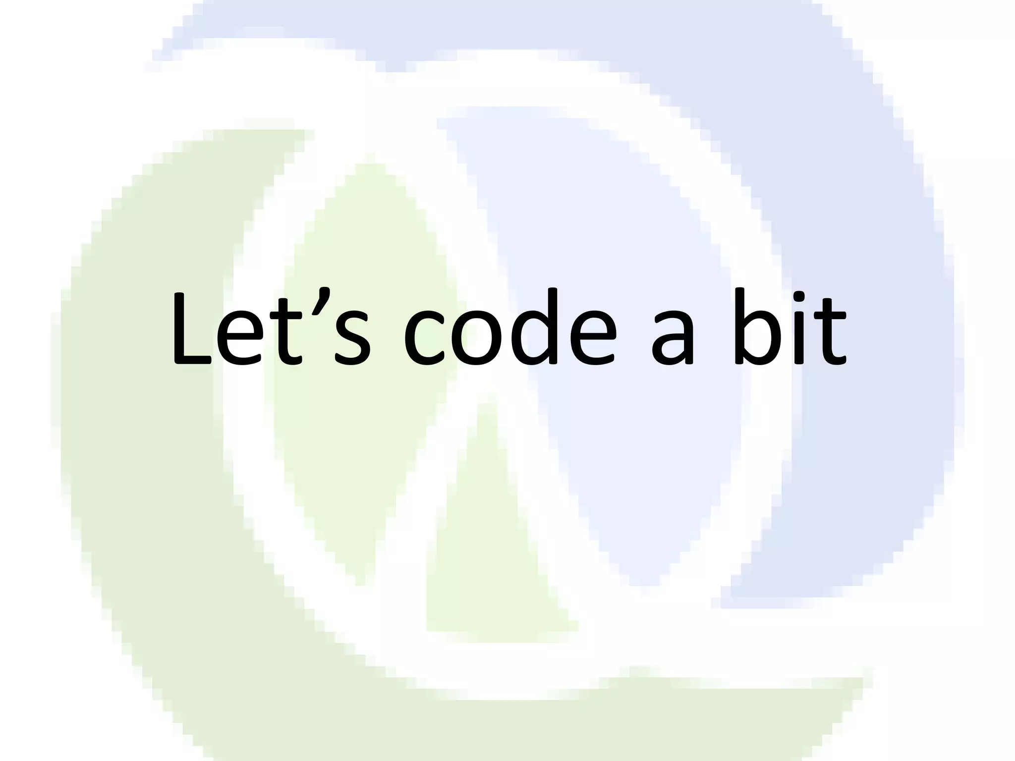 Let’s code a bit 