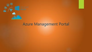 Azure Management Portal
 