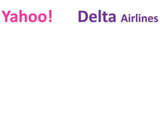 Yahoo! Delta Airlines
 