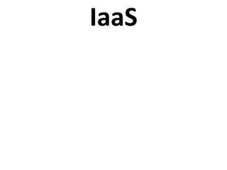 IaaS
 