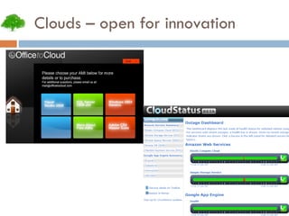 Clouds – open for innovation 