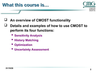 Computer Modellling Group introduction to CMOST | PPT