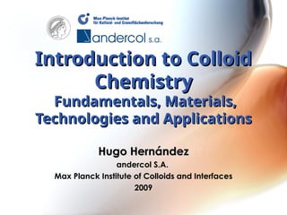 Introduction to Colloid Chemistry - Fundamentals, Materials ...