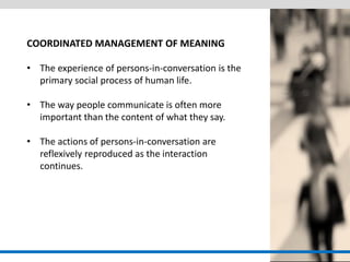Introduction to communication  coordinated management of meaning