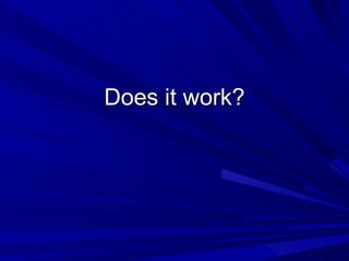 Does it work? 