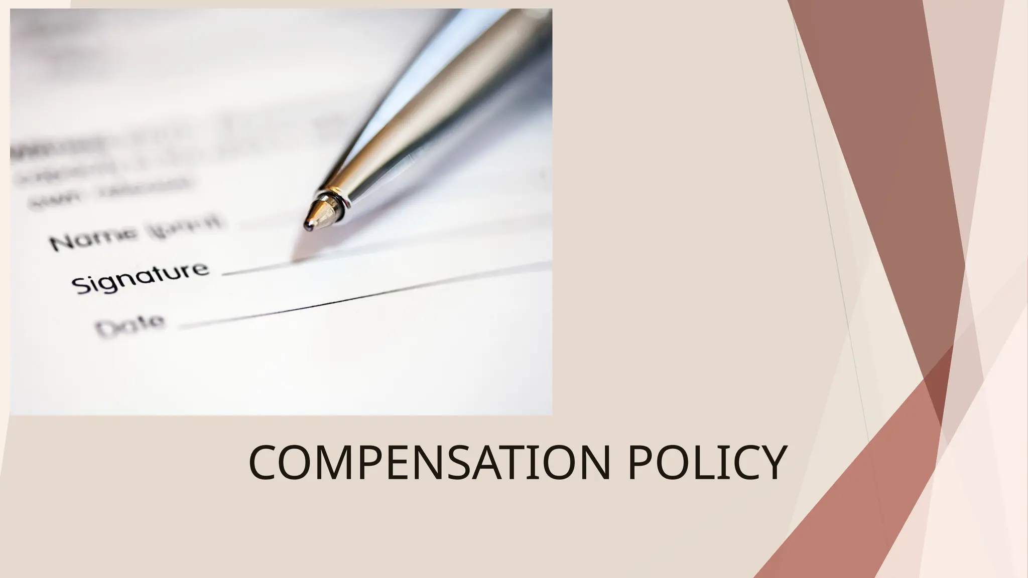 COMPENSATION POLICY
 