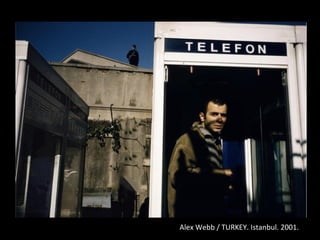 Alex Webb / TURKEY. Istanbul. 2001.
 