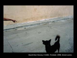 David Alan Harvey / CUBA. Trinidad. 1998. Street scene.
 