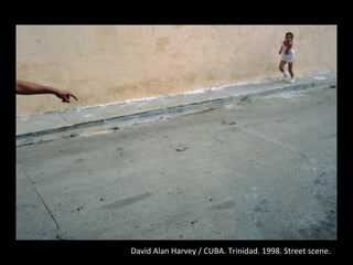 David Alan Harvey / CUBA. Trinidad. 1998. Street scene.
 