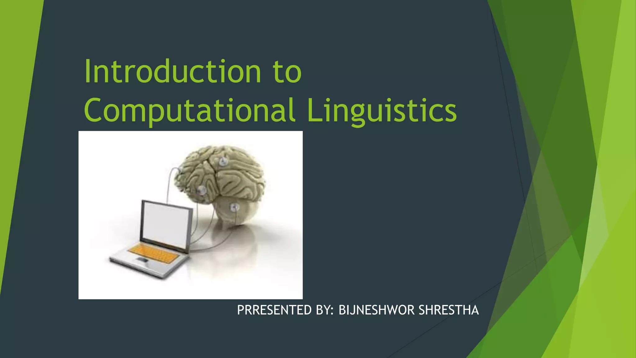 Introduction To Computational Linguistics