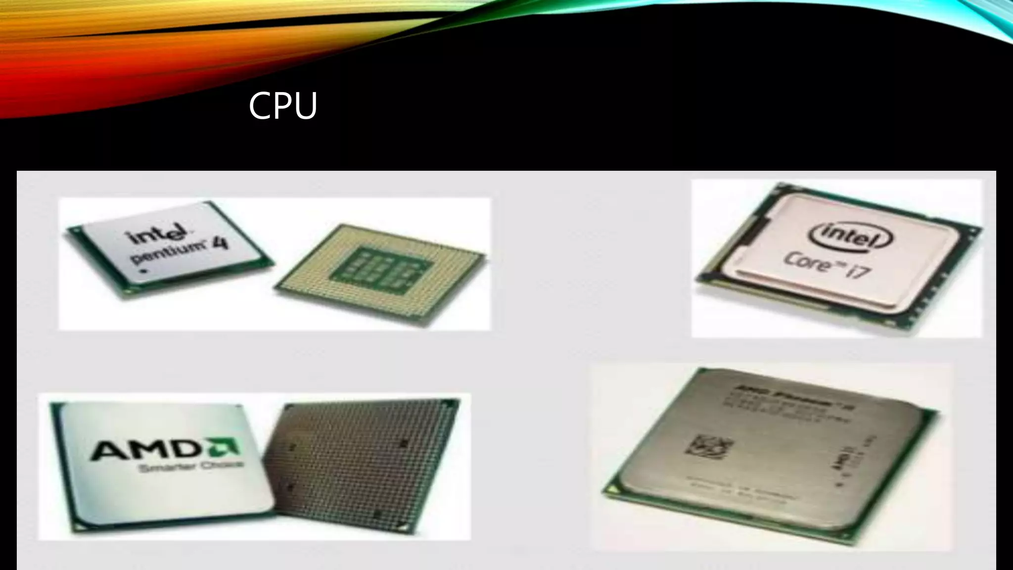 CPU
 