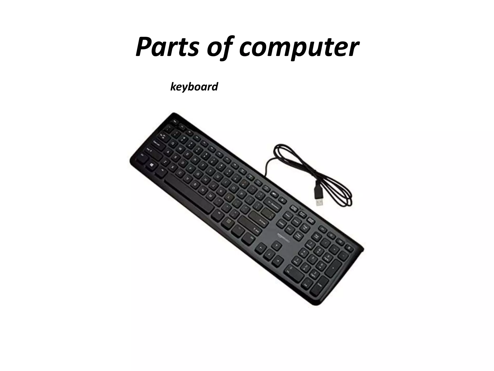 Parts of computer
keyboard