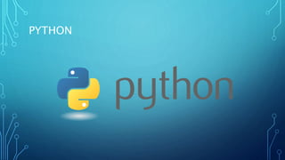 PYTHON
 