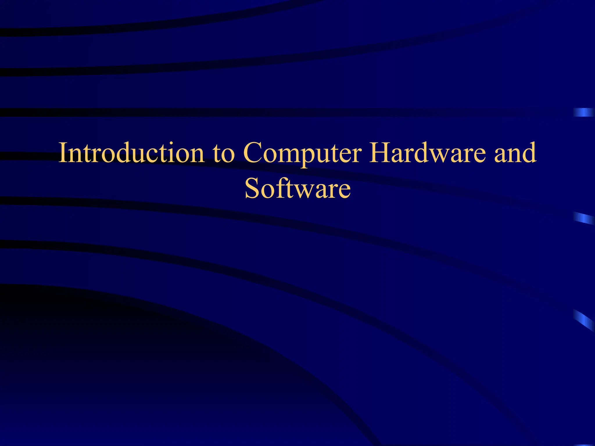 Comprehensive Introduction to Computer Hardware and Software Components ...