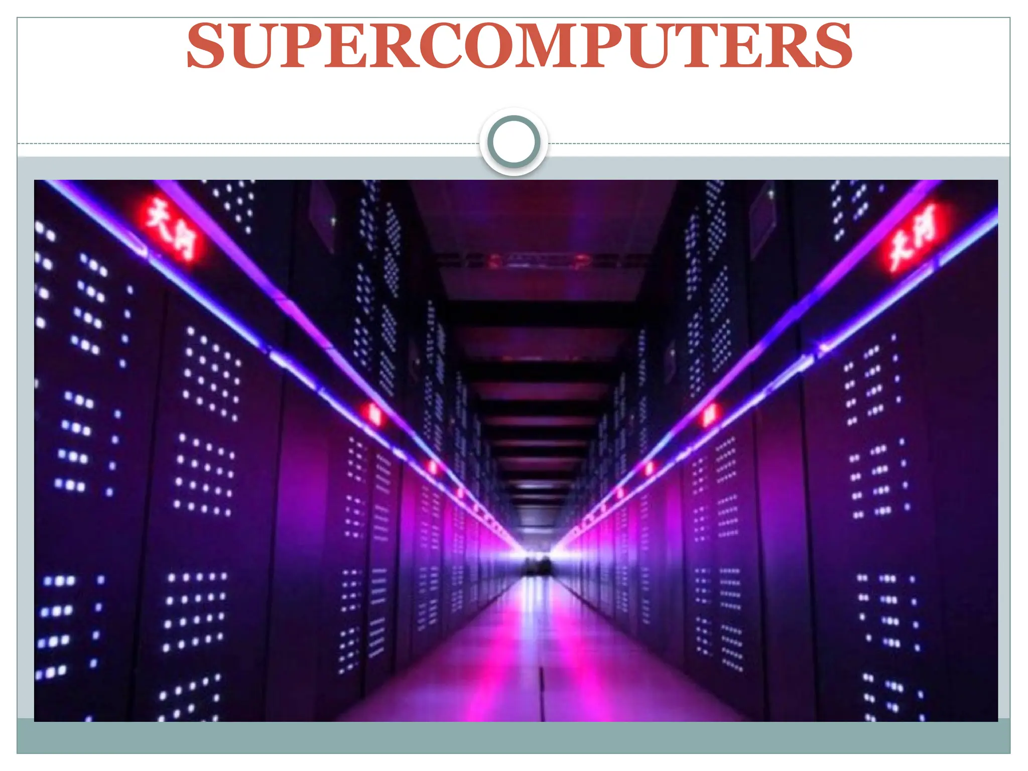 SUPERCOMPUTERS
 