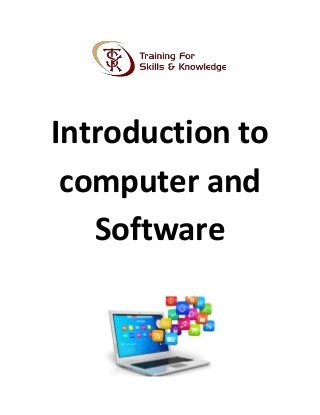 Introduction to
computer and
Software
 
