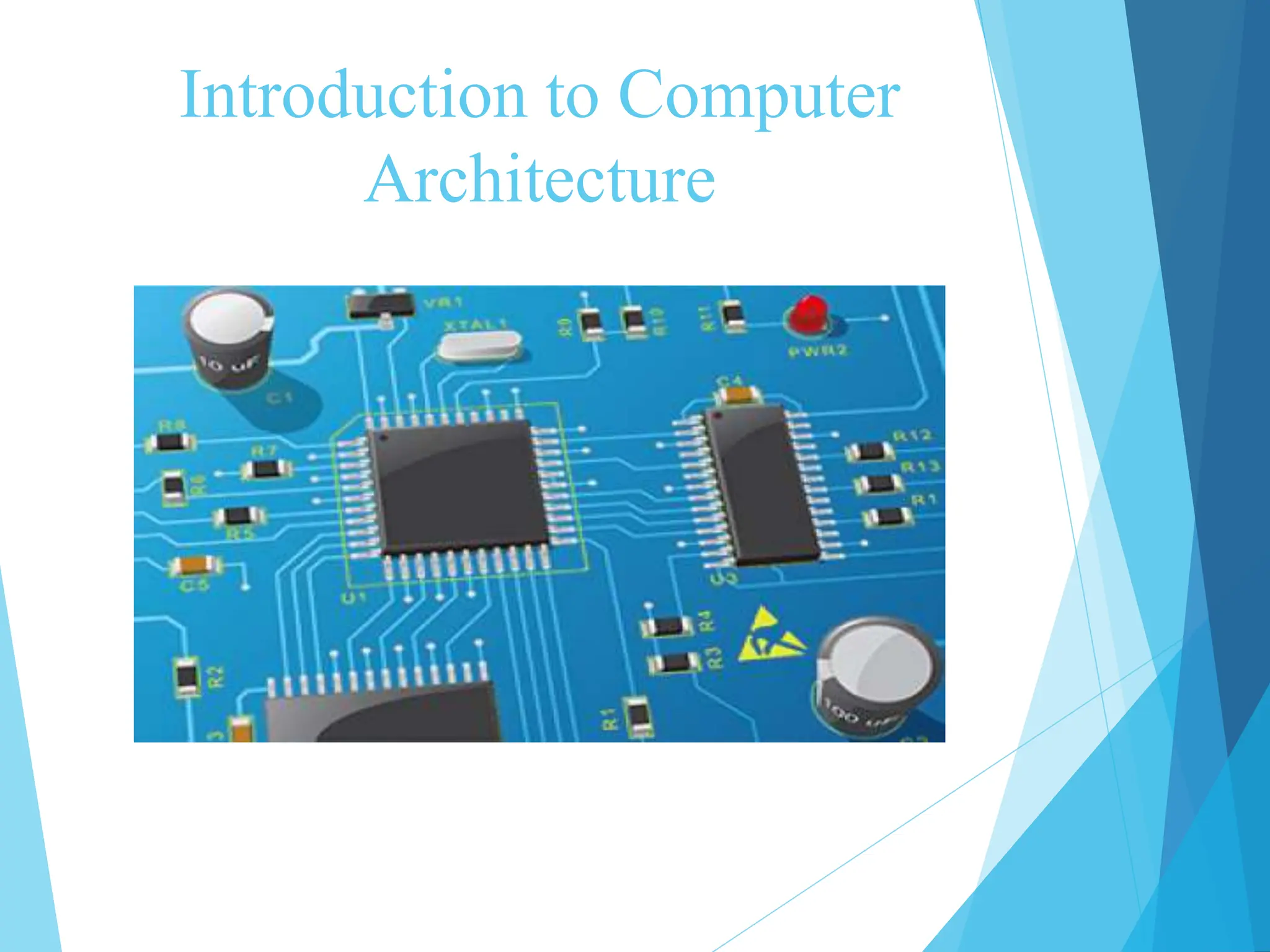Introduction to computer architecture .pptx