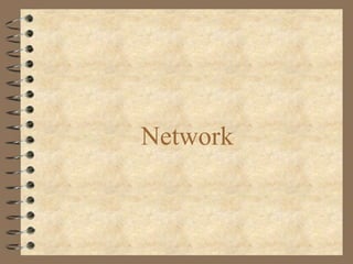 Network
 
