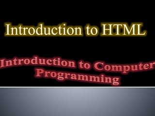 Introduction to HTML | PPT | Free Download