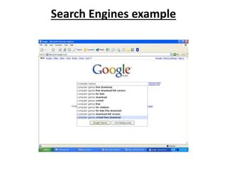Search Engines example
 