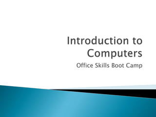 Office Skills Boot Camp
 
