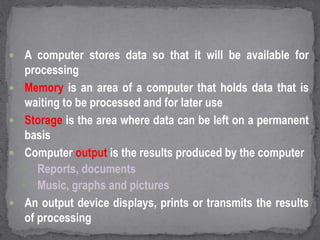 How Computer Store Data And Programs Introduction to computers | PPTX