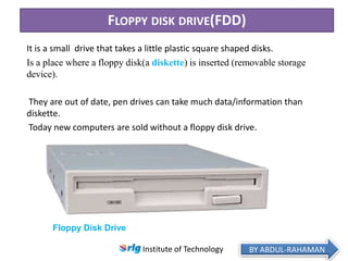 Load Floppy Drive Introduction to computers by abdul rahaman | PPTX