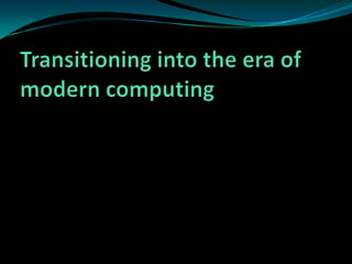 Electronic Counting MachinesBy 1950, IBM had become ubiquitous in industry and government!1946Then camethe ENIAC !!The first US-built all-electronic computer built to perform ballistics calculations. (Away from IBM)