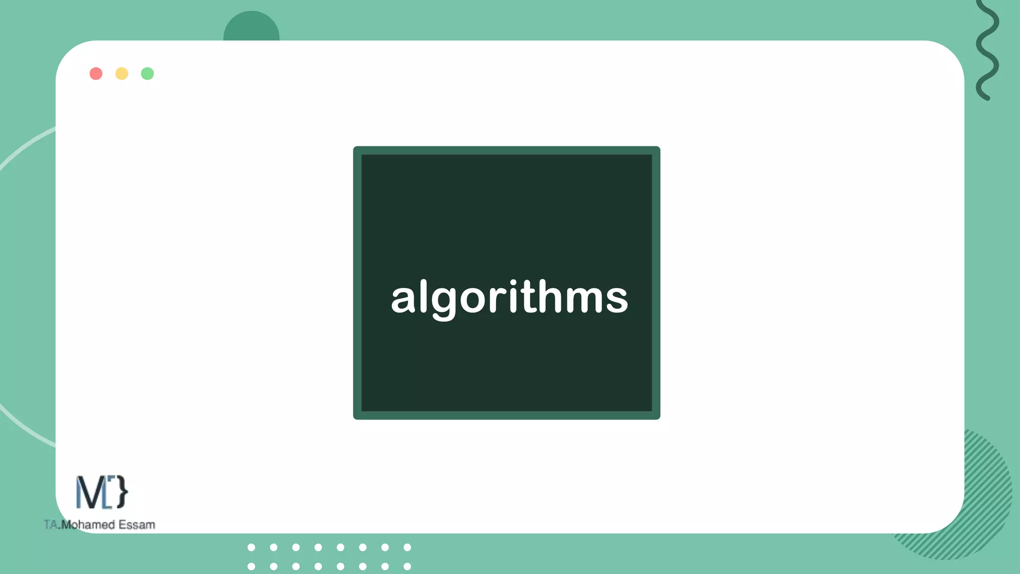 algorithms
 