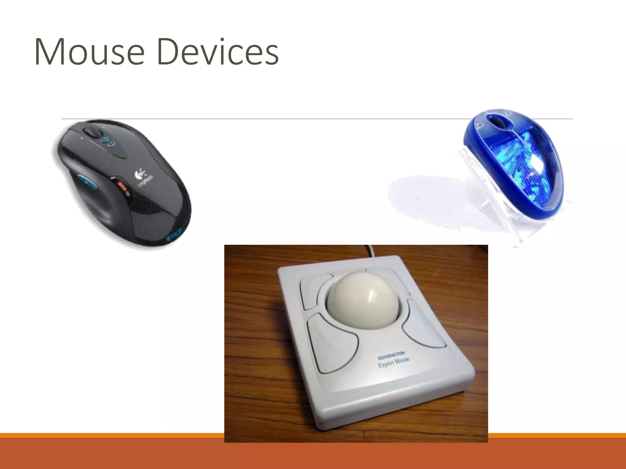 Mouse Devices
 
