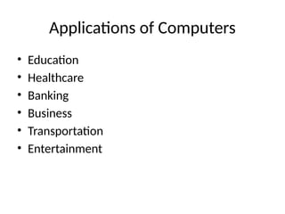 Comprehensive Overview of Computer Basics, Evolution, and Applications ...