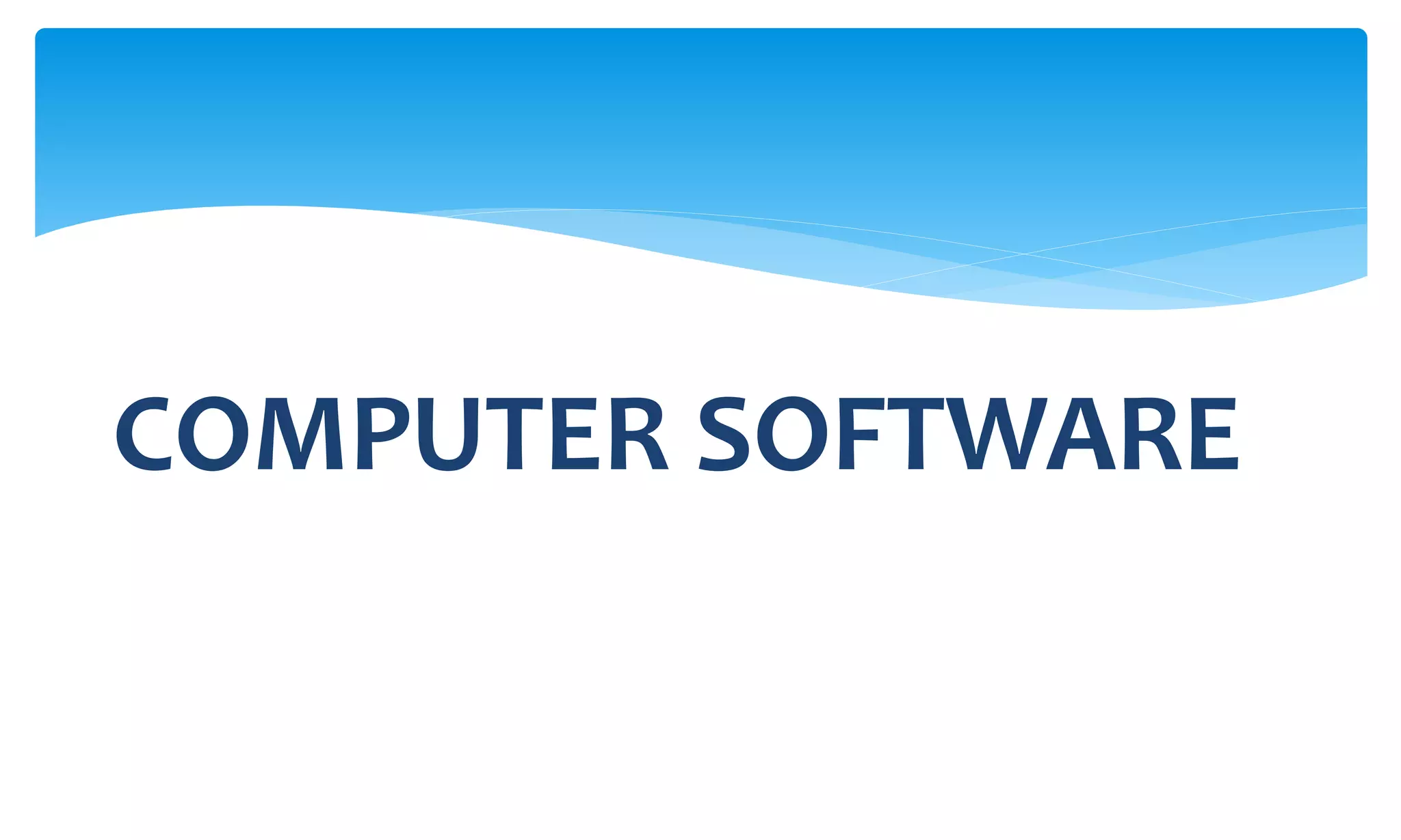 COMPUTER SOFTWARE
 