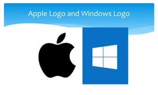 Apple Logo and Windows Logo
 